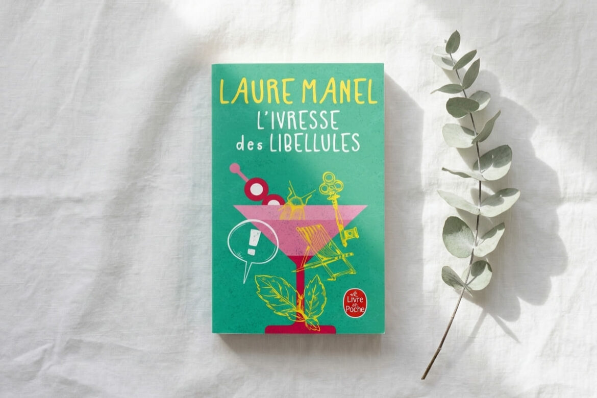 L'ivresse des libellules Laure Manel