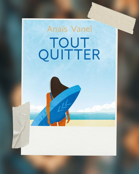 Absolème livre à lire Tout Quitter Anaïs Vanel
