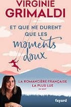 Absolème livres à lire Et que ne durent les moments doux Virginie Grimaldi